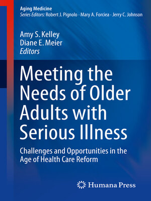 cover image of Meeting the Needs of Older Adults with Serious Illness